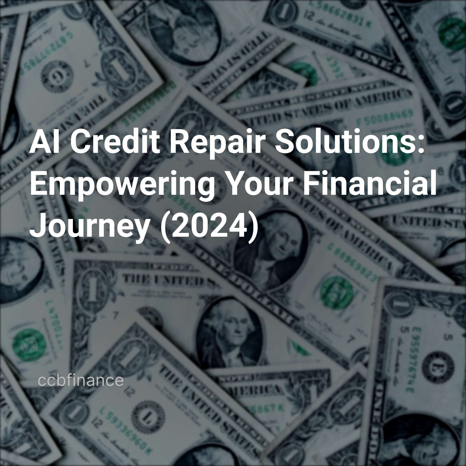 ai credit repair solutions empowering your financial journey 2024 cover