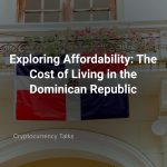 exploring affordability the cost of living in the dominican republic cover