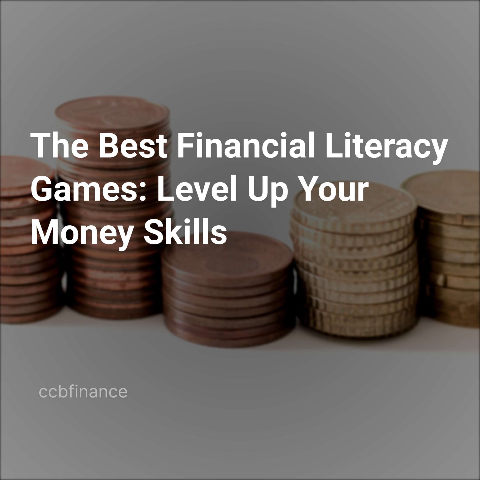 the best financial literacy games level up your money skills cover