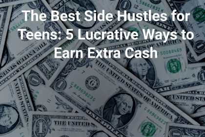 the best side hustles for teens 5 lucrative ways to earn extra cash cover